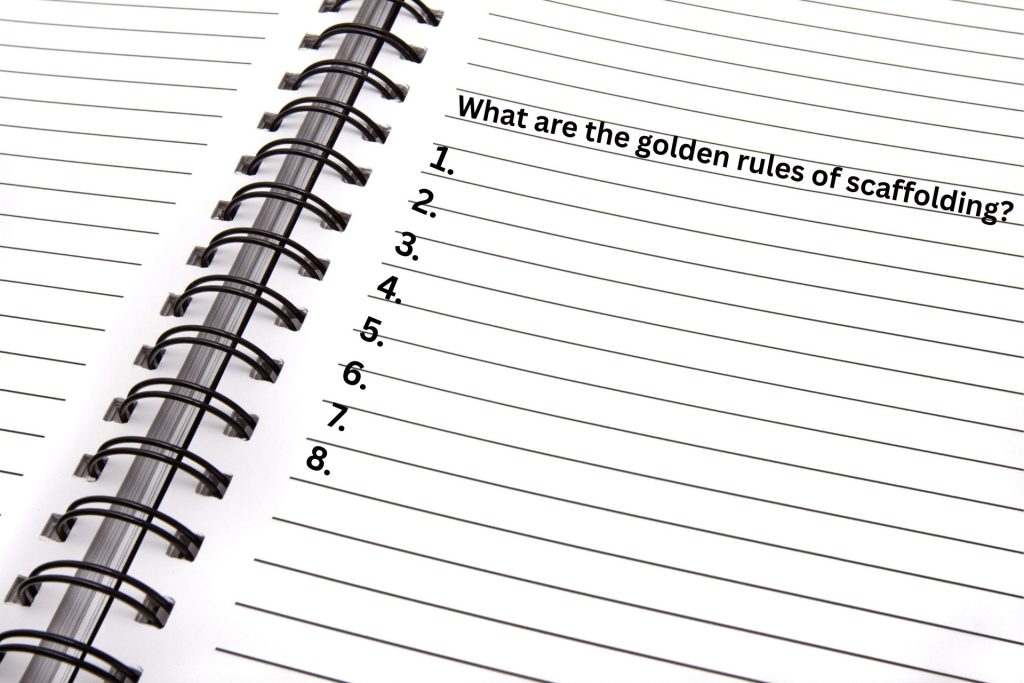 An open notebook with what are the golden rules of scaffolding written at the top