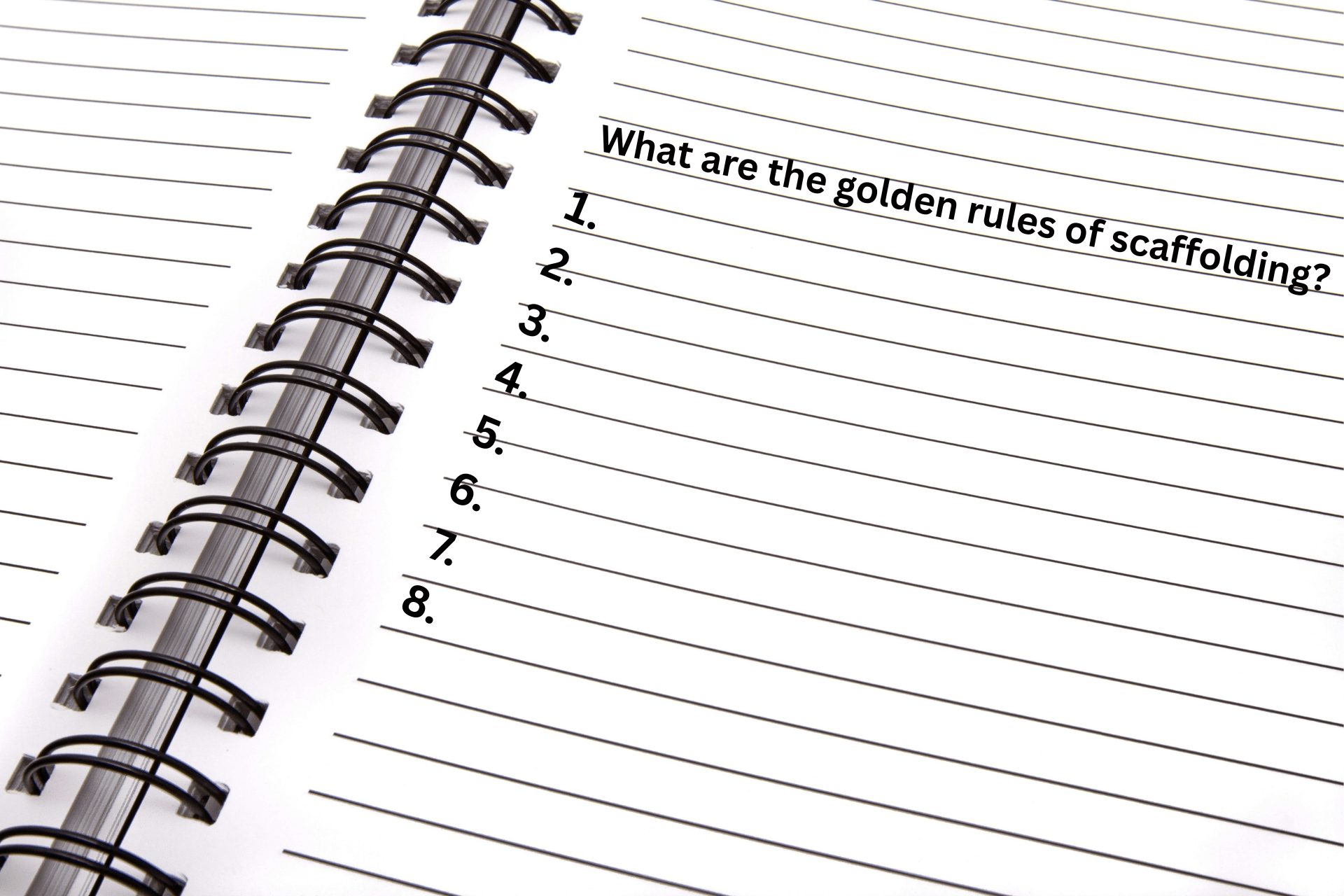 An open notebook with what are the golden rules of scaffolding written at the top